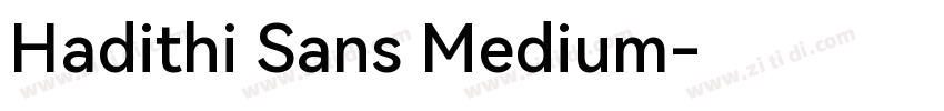 Hadithi Sans Medium字体转换